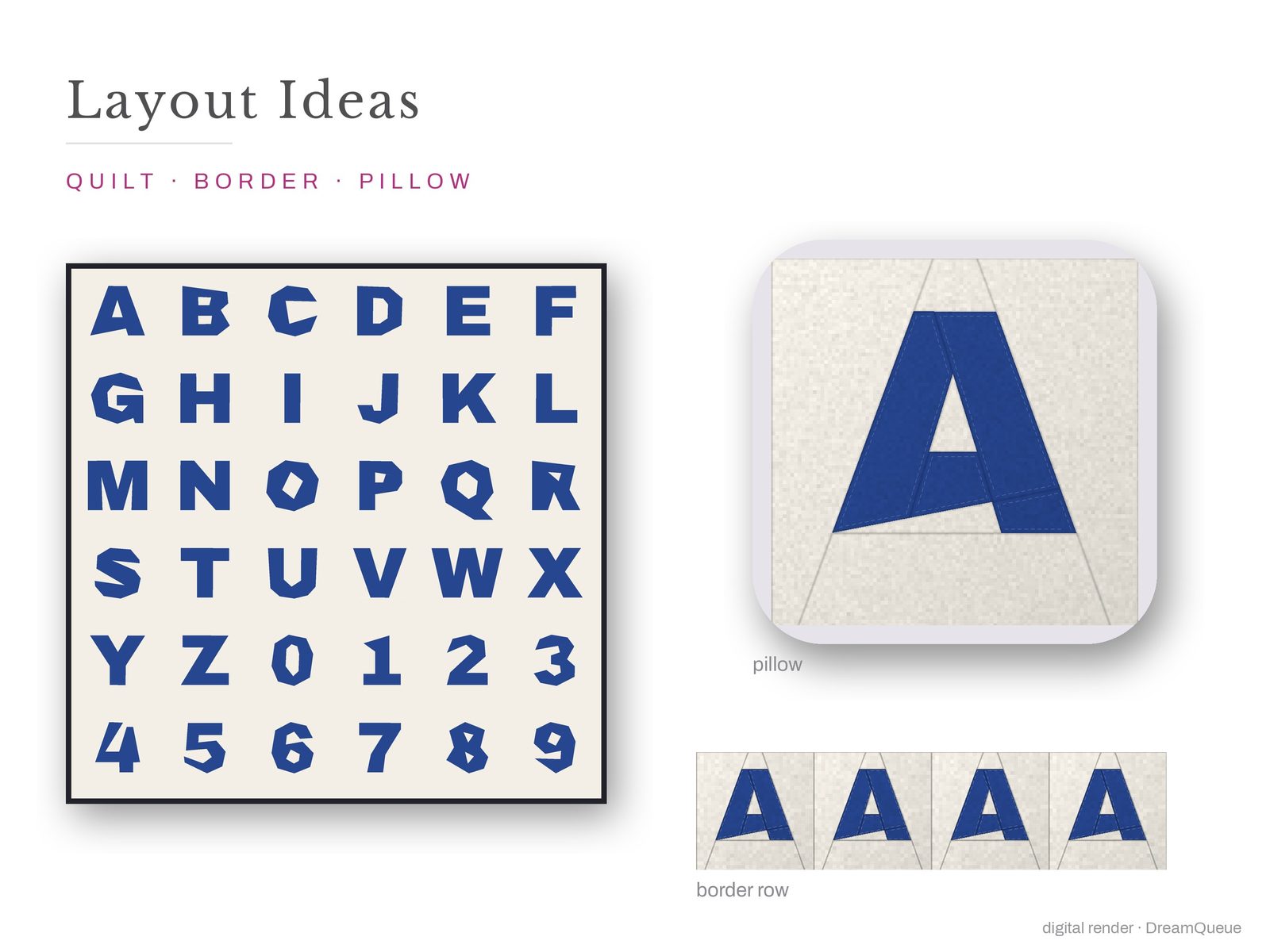 Layout ideas for the Alphabet bundle of 36 quilt blocks: a full quilt, a border row and a pillow