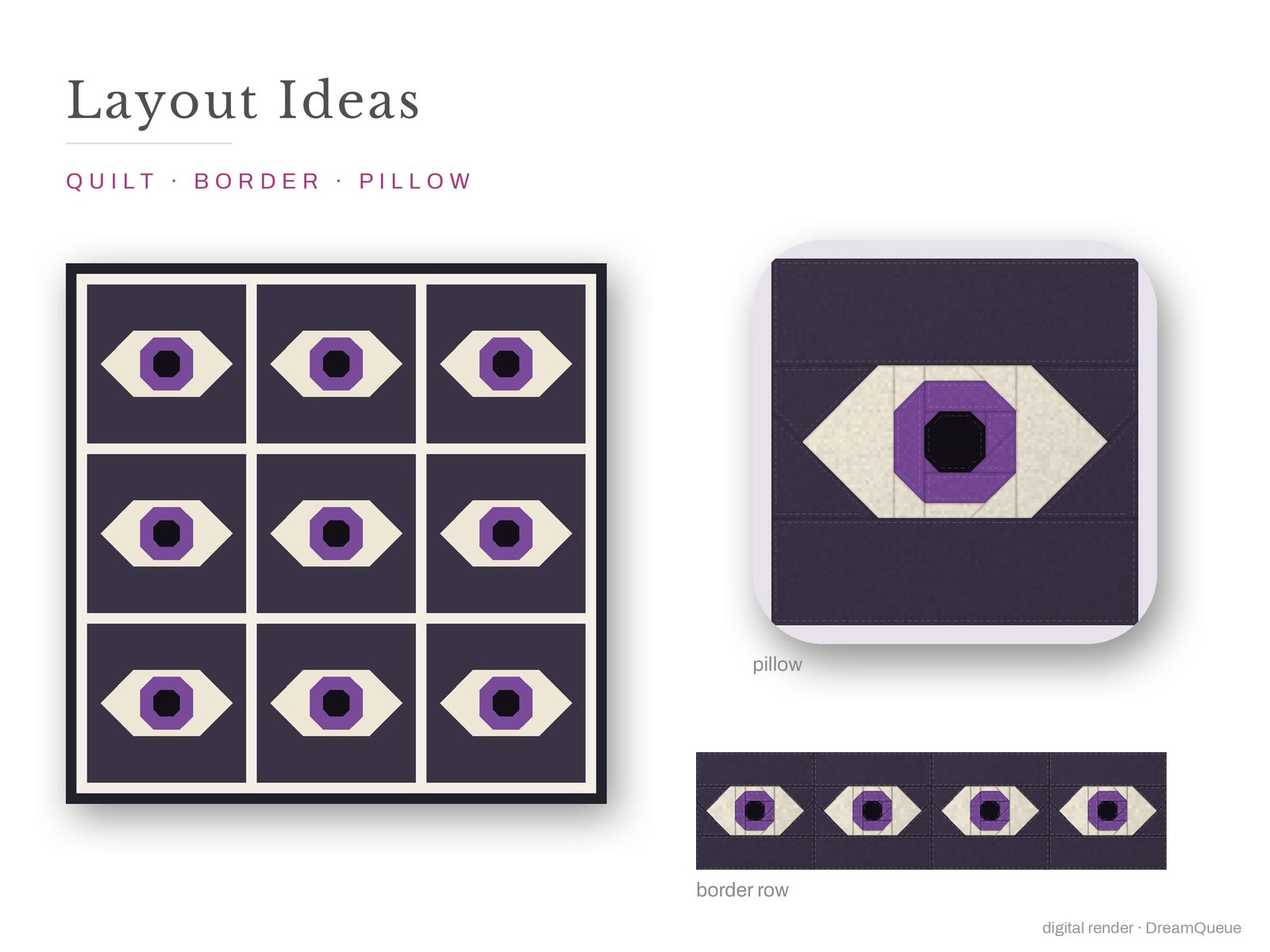 Layout ideas for the All-Seeing Eye quilt block: a full quilt, a border row and a pillow