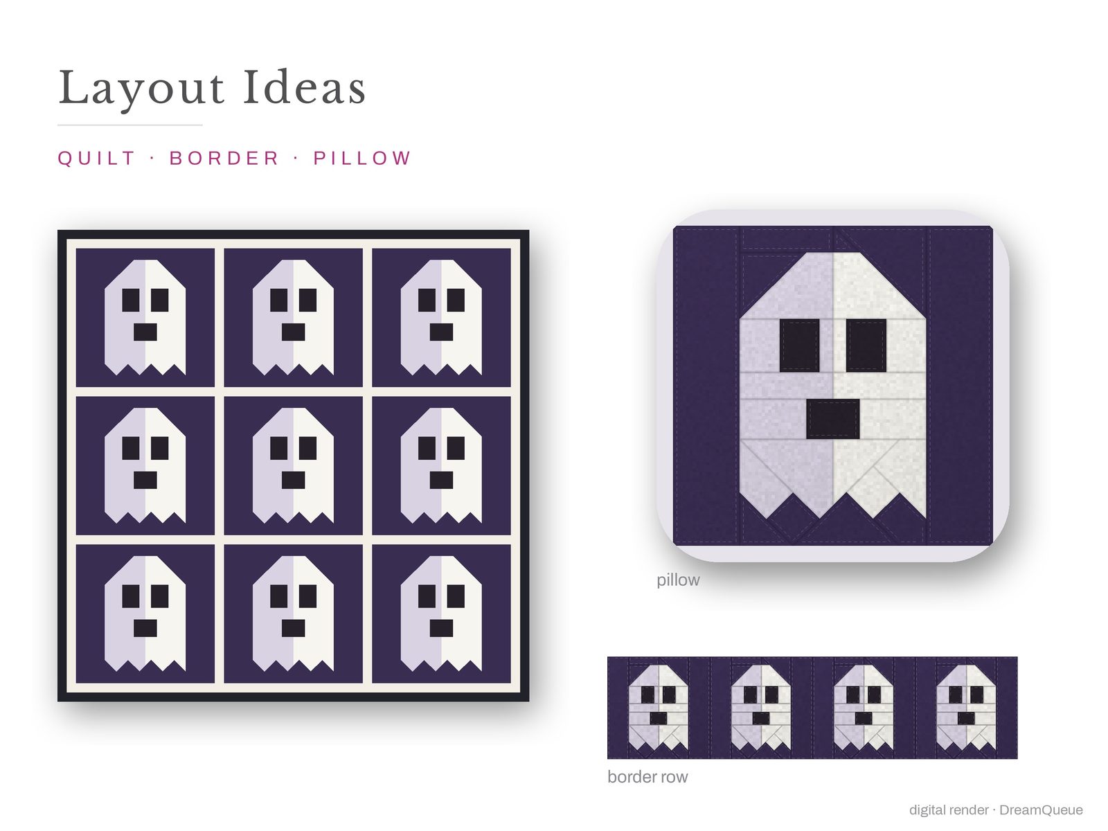 Layout ideas for the Ghost quilt block: a full quilt, a border row and a pillow