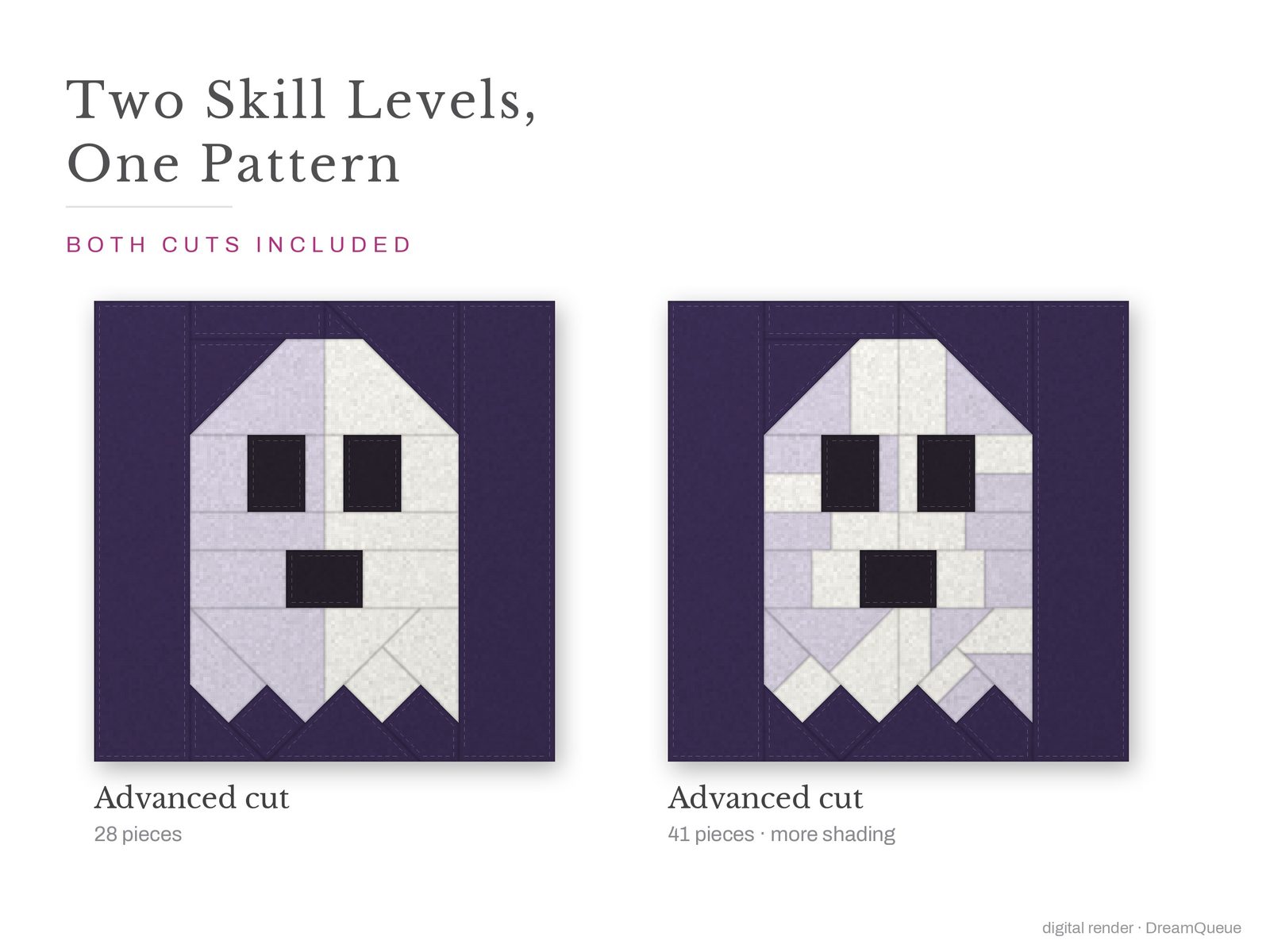 Ghost: Skill level advanced: no Y-seams, mirrored and labeled templates, every size checked, pieces numbered in sewing order, cutting chart and fabric to buy
