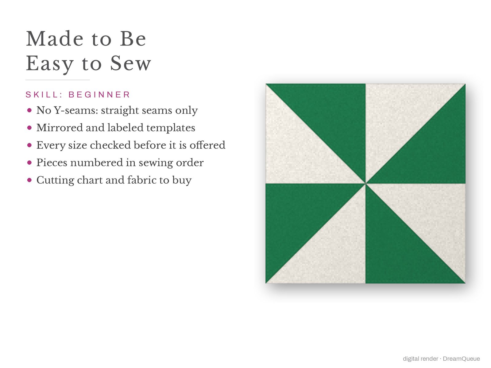 Pinwheel: Skill level beginner: no Y-seams, mirrored and labeled templates, every size checked, pieces numbered in sewing order, cutting chart and fabric to buy