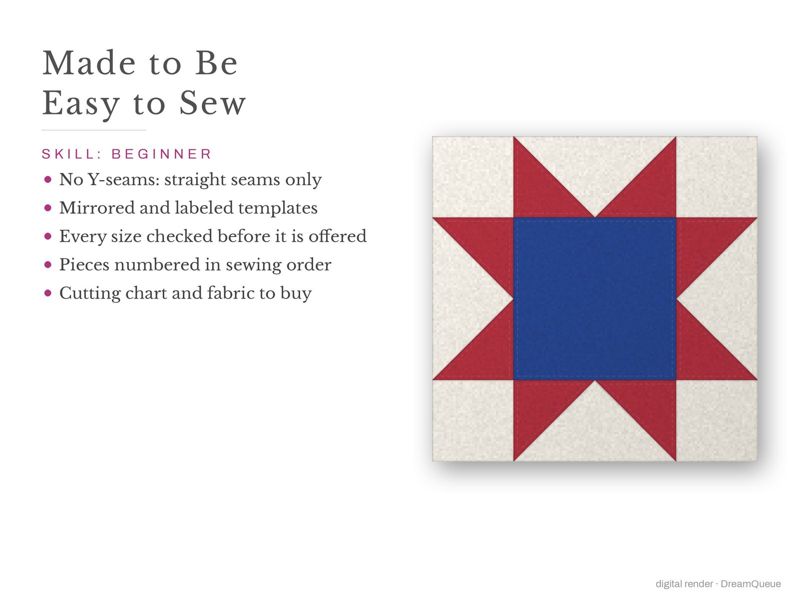 Sawtooth Star: Skill level beginner: no Y-seams, mirrored and labeled templates, every size checked, pieces numbered in sewing order, cutting chart and fabric to buy