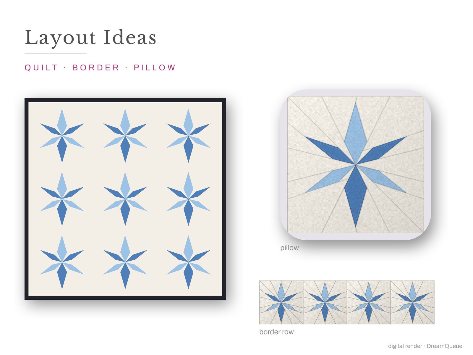 Layout ideas for the Snowflake quilt block: a full quilt, a border row and a pillow