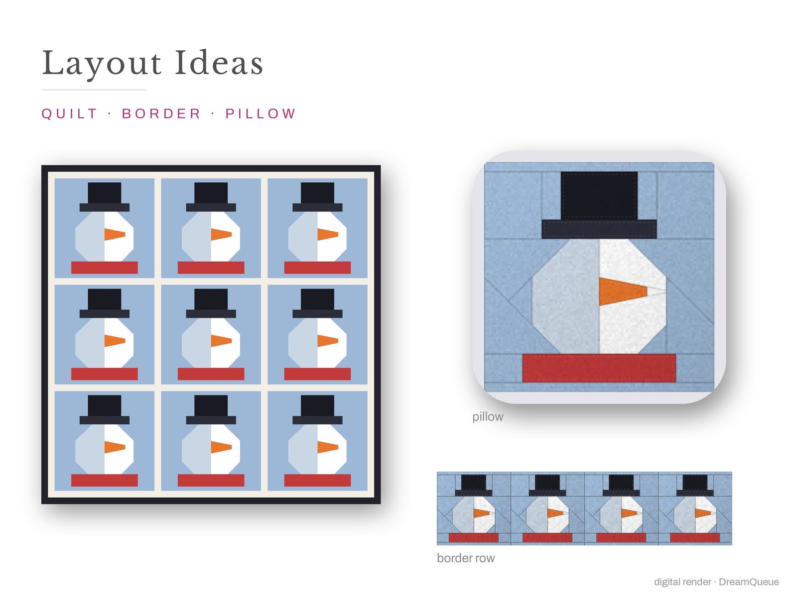 Layout ideas for the Snowman quilt block: a full quilt, a border row and a pillow