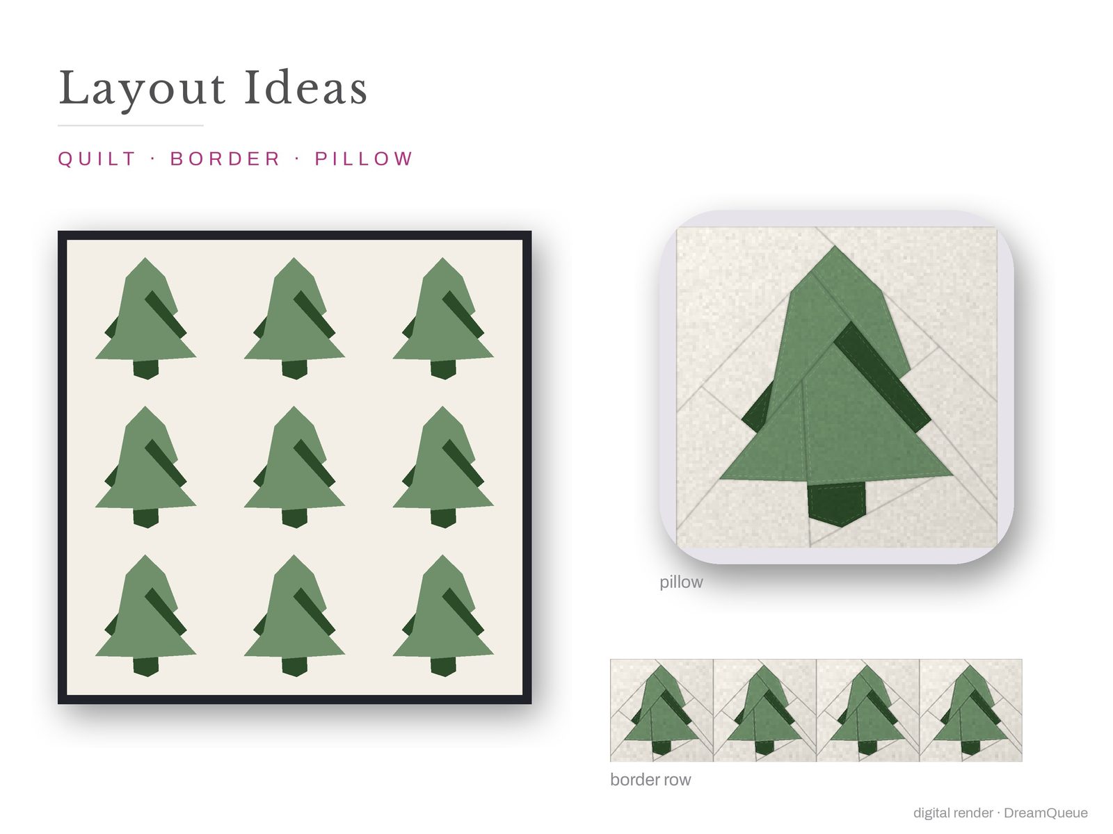 Layout ideas for the Pine Tree quilt block: a full quilt, a border row and a pillow