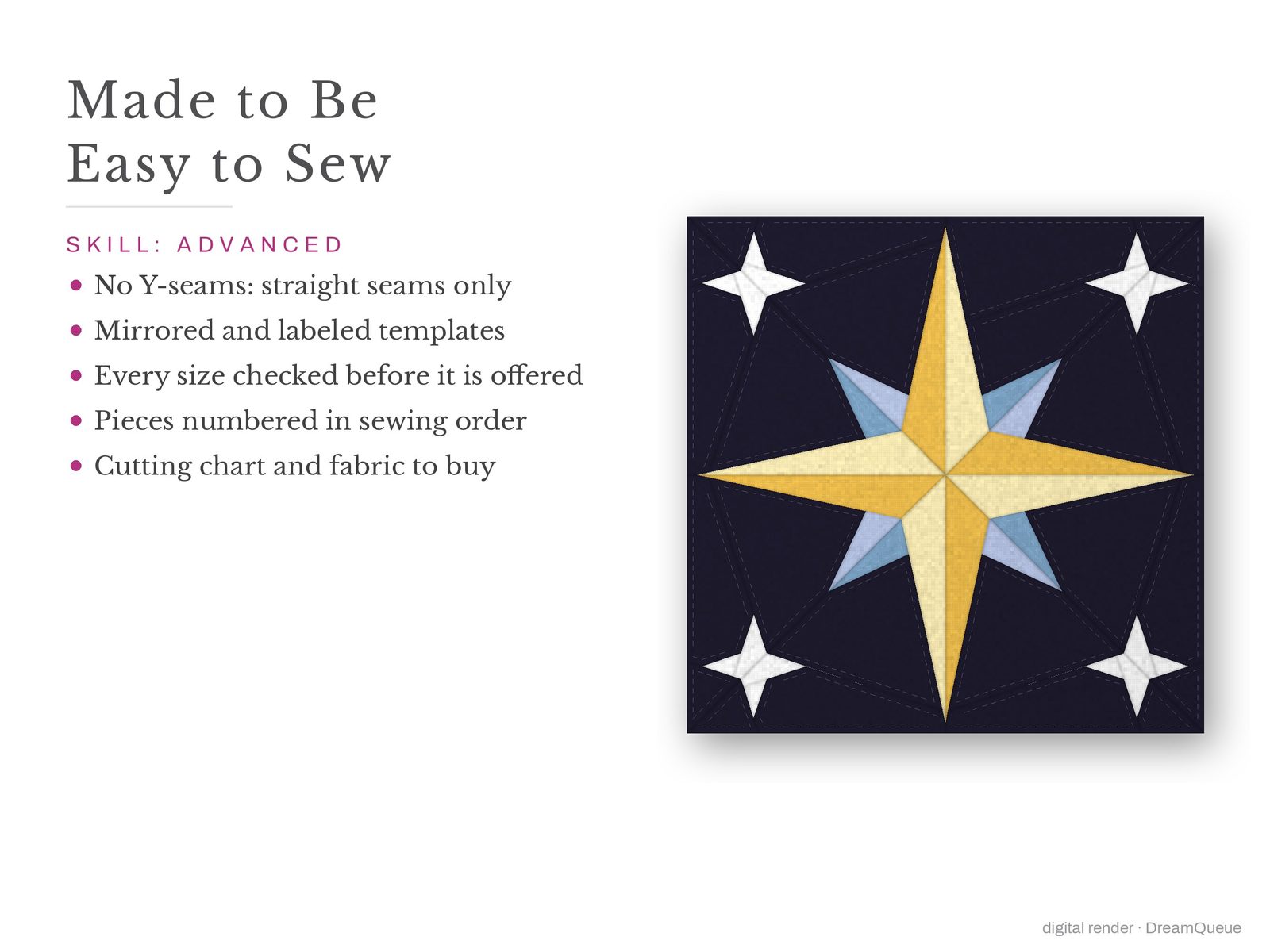 Twinkle Star: Skill level advanced: no Y-seams, mirrored and labeled templates, every size checked, pieces numbered in sewing order, cutting chart and fabric to buy
